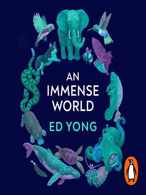 Title details for An Immense World by Ed Yong - Wait list